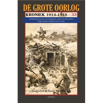 De Grote Oorlog Kroniek 1914-1918 : De Eerste Wereldoorlog In Foto's ...