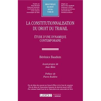 La constitutionnalisation du droit du travail