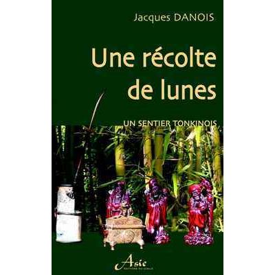 Une récolte de lune - Jacques Danois - broché