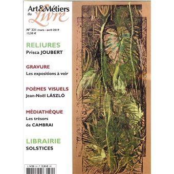 Art et métiers du livre N°331 Prisca Joubert - mars 2019