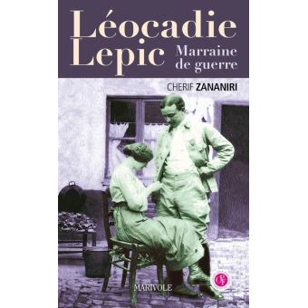 Léocadie Lepic, Marraine de guerre - 1