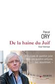 De la haine du Juif - Essai historique