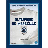 Le Plus Petit Livre Des Grands Clubs )) OM Olympique de Marseille * 2014