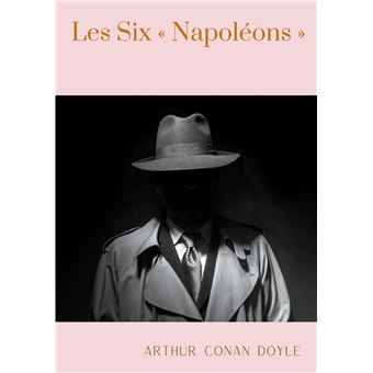 Les Six « Napoléons »