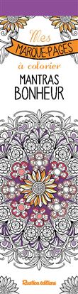 Mes marque-pages à colorier : Mantras bonheurs