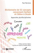 Dictionnaire de 52 concepts concernant l'enfant et l'élève à l'école