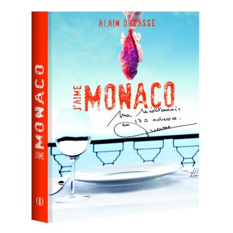 J'aime Monaco : ma Méditerranée en 170 adresses - 1