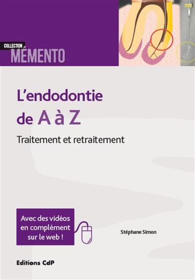 L'endodontie de A à Z - Stephane Simon - broché