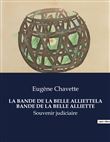 La bande de la belle alliettela bande de la belle alliette