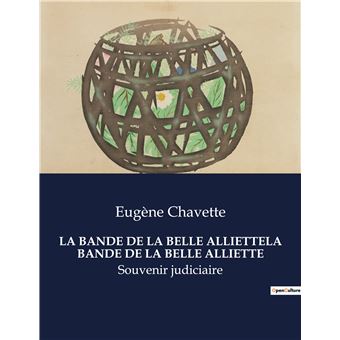 La bande de la belle alliettela bande de la belle alliette