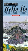 Découvrir Belle-île par le sentier côtier
