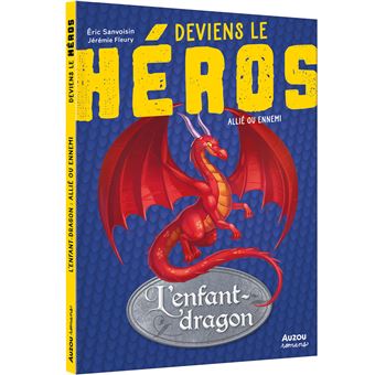 Deviens le héros - l'enfant dragon - ami ou ennemi