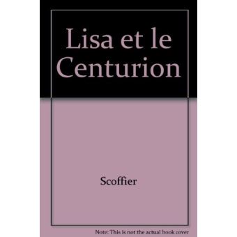Lisa et le centurion