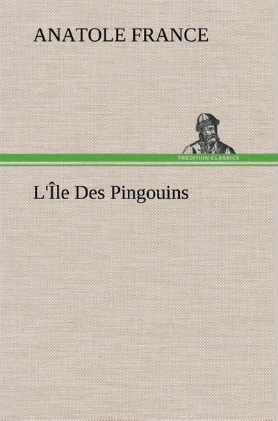 L'Île Des Pingouins - Anatole France - broché