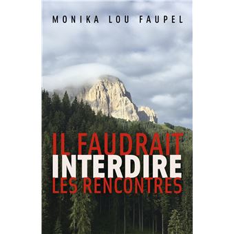 Il faudrait interdire les rencontres