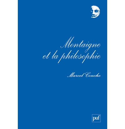 Montaigne et la philosophie - Marcel Conche - broché