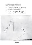 La Spatialisation du dessin dans l'art américain des années 1960 et 1970