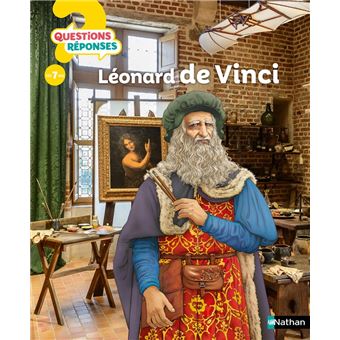 Leonard de Vinci - Questions/Réponses - Dès 7 ans - 1