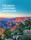 Les Parcs Nationaux Américains