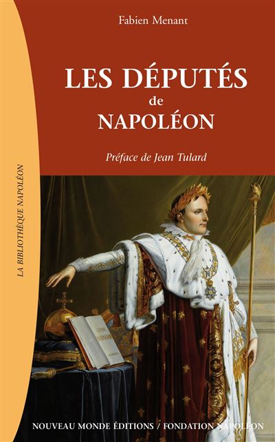 Les députés de Napoléon - Fabien Menant - broché