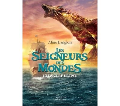 Les seigneurs des mondes et la clef ultime