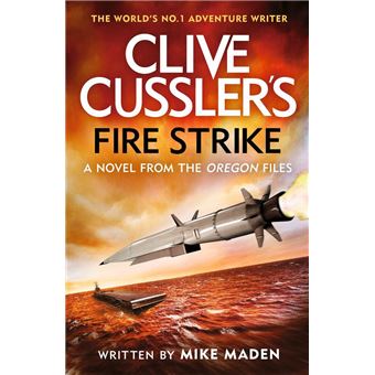 Clive Cussler's Fire Strike - Mike Maden -5% en libros | Fnac