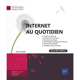Internet au quotidien (nouvelle édition)