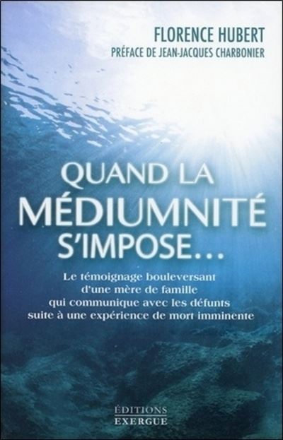 Quand la médiumnité s'impose…