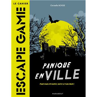 Le cahier Escape Game : Panique dans ville