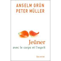 Jeûner avec le corps et l'esprit