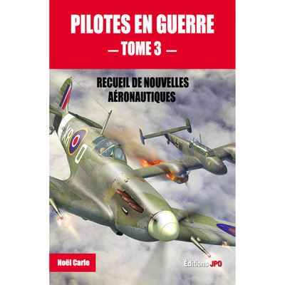 Pilotes en guerre - Noel Carle - broché