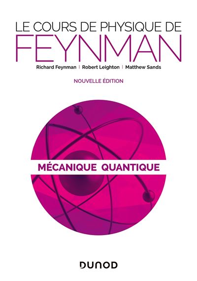 Le cours de physique de Feynman - Mécanique quantique - 2ed