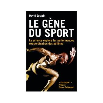 Le gène du sport - broché - David Epstein, Livre tous les livres à la Fnac
