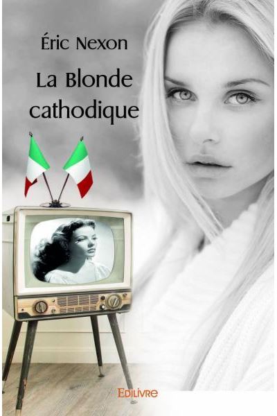 La blonde cathodique