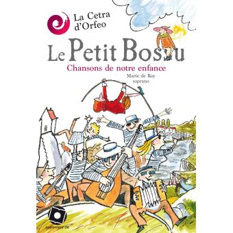 Le Petit bossu, chansons de notre enfance