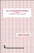 Les complexités de l'alliance - Tome I