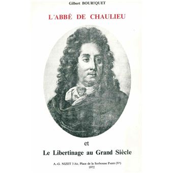 L'Abbé de Chaulieu et le libertinage au Grand Siècle