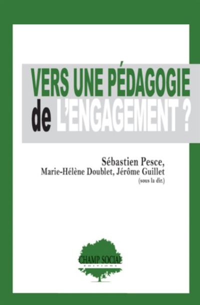 Vers une pédagogie de l’engagement ? - Sébastien Pesce - broché