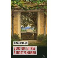 Vous qui entrez à Montechiarro