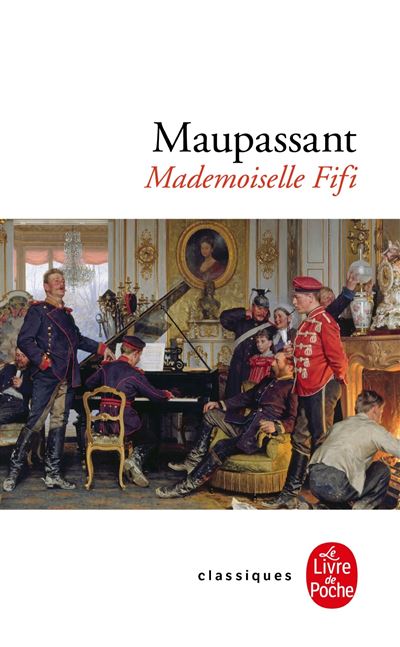 Mademoiselle Fifi - Guy De Maupassant - Poche
