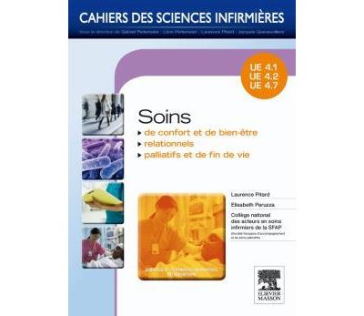 Soins de confort et de bien-être - Soins relationnels - Soins palliatifs et de fin de vie - Laurence Pitard - broché