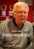 Francis, comment ça va ?