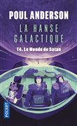 La Hanse galactique - tome 4 Le monde de Satan