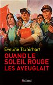 Quand le « Soleil rouge » les aveuglait