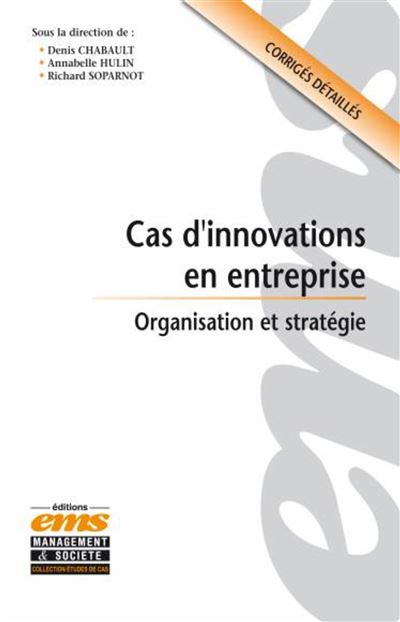 Cas d'innovations en entreprise - Denis Chabault - broché