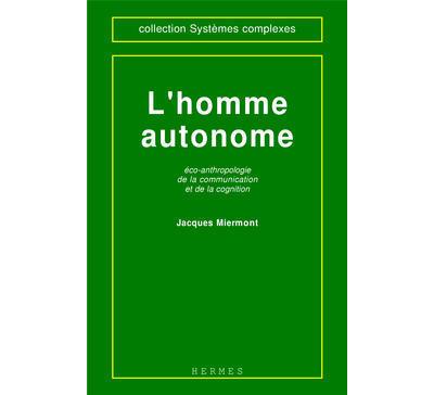 L'homme autonome - Jacques Miermont - (donnée non spécifiée)