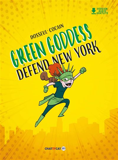 Couverture de Green Goddess défend New York