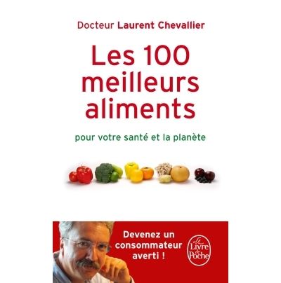 Les 100 Meilleurs Aliments pour votre sante et la planete