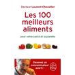 Les 100 Meilleurs Aliments pour votre santé et la planète