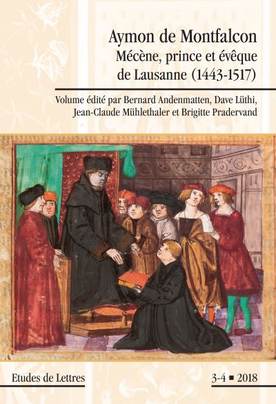 Aymon de Montfalcon Mécène, prince et évêque de Lausanne, 14431517